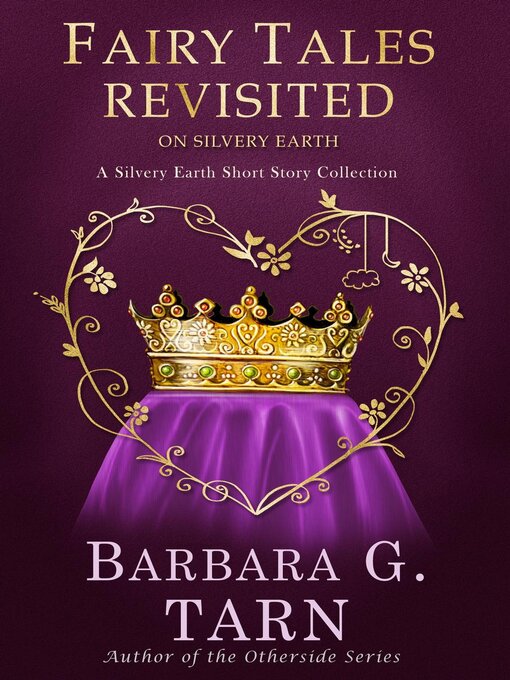 Title details for Fairy Tales Revisited on Silvery Earth by Barbara G.Tarn - Available
